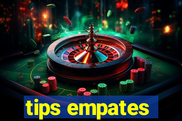 tips empates